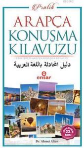 Pratik Arapça Konuşma Kılavuzu; Türkler İçin Pratik Arapça Konuşma Kılavuzu