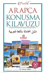Pratik Arapça Konuşma Kılavuzu; Türkler İçin Pratik Arapça Konuşma Kılavuzu