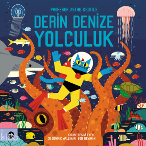 Profesör Astro Kedi ile Derin Denize Yolculuk