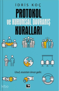 Protokol ve Kurumsal Davranış Kuralları