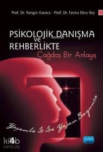 Psikolojik Danışma ve Rehberlikte Çağdaş Bir Anlayış