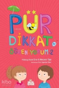 Pür Dikkat Öğreniyorum - 2