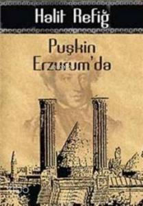 Puşkin Erzurum'da