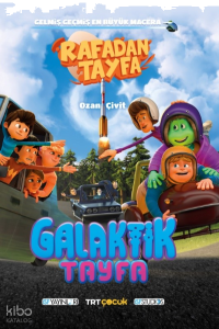 Rafadan Tayfa;Galaktik Tayfa