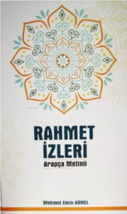 Rahmet İzleri - Arapça Metinli - 20 Konuda 40 Hadis