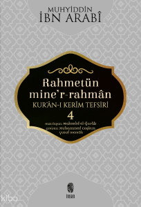 Rahmetün Mine'r-Rahman (Kur'an-ı Kerim Tefsiri 4)