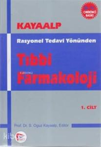 Rasyonel Tedavi Yönünden Tıbbi Farmakoloji (Cilt: 1)