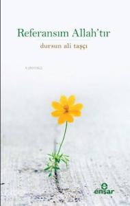 Referansım Allah'tır