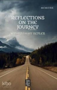 Reflectıons On The Journey
