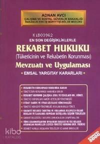 Rekabet Hukuku; Mevzuatı ve Uygulaması