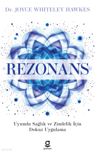 Rezonans;Uyumlu Sağlık ve Zindelik İçin Dokuz Uygulama