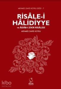 Risâle-i Hâlidiyye ve Âdâb-ı Zikir Risalesi