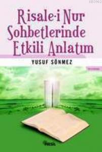 Risalei Nur Sohbetlerinde Etkili Anlatım