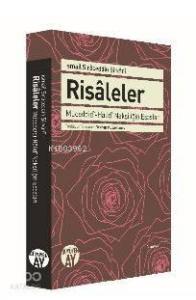 Risaleler; Müceddidi Halidi Nakşiliğin Esasları
