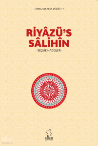 Riyâzü's Sâlihîn - Seçme Hadisler