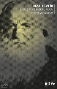 Rıza Tevfik - Şiirleri ve Mektupları