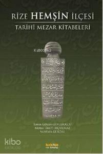 Rize Hemşin İlçesi; Tarihi Mezar Kitabeleri