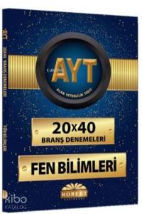 Robert Yayınları AYT Fen Bilimleri 20x40 Branş Denemeleri Robert 