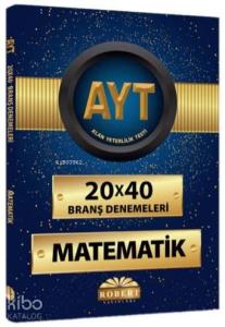 Robert Yayınları AYT Matematik 20x40 Branş Denemeleri Robert 