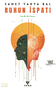 Ruhun İspatı;Yeni Bir Ruh Tanımı