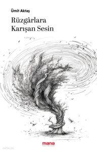 Rüzgarlara Karışan Sesin