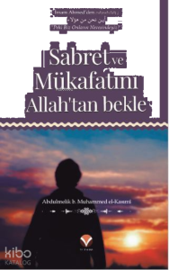 Sabret ve Mükafatını Allah'tan bekle