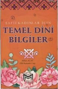 Şafii Kadınlar İçin Temel Dini Bilgiler