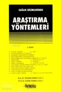 Sağlık Bilimlerinde Araştırma Yöntemleri