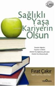 Sağlıklı Yaşa Kariyerin  Olsun