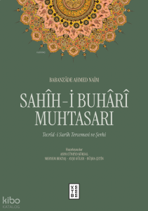 Sahîh-i Buhârî Muhtasarı (Ciltli);Tecrîd-i Sarîh Tercemesi ve Şerhi