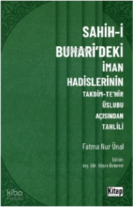 Sahih-i Buhari'deki İman Hadislerinin Takdim-Tehir Üslubu Açısında Tahlili