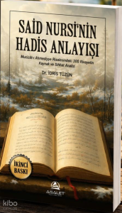 Said Nursi'nin Hadis Anlayışı