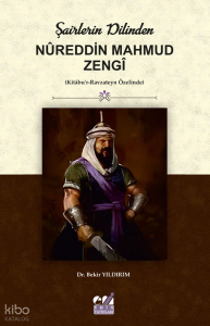 Şairlerin Dilinden, Nûreddin Mahmud Zengî