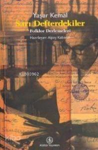 Sarı Defterdekiler; Folklor Derlemeleri