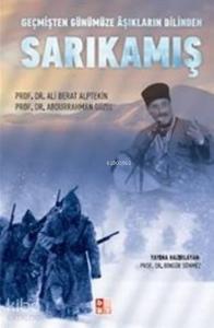 Sarıkamış; Geçmişten Günümüze Aşıkların Dilinden