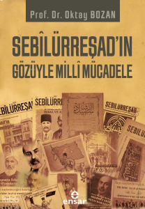 Sebilürreşad’ın Gözüyle Milli Mücadele