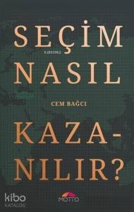 Seçim Nasıl Kazanılır?