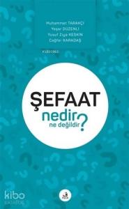 Şefaat Nedir Ne Değildir?