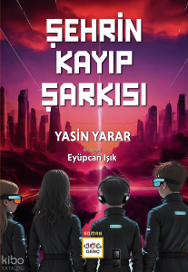 Şehrin Kayıp Şarkısı