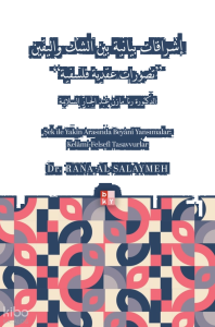 Şek ile Yakîn Arasında Beyânî Yansımalar;Kelâmî-Felsefî Tasavvurlar
