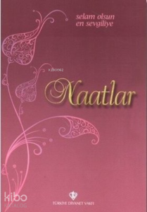 Selam Olsun En Sevgiliye Naatlar