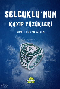 Selçuklu'nun Kayıp Yüzükleri