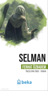 Selman - Öncülerin İzinde