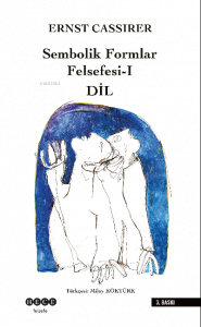 Sembolik Formlar Felsefesi - 1  Dil