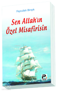 Sen Allah'ın Özel Misafirisin