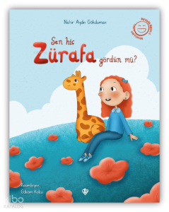 Sen Hiç Zürafa Gördün Mü?