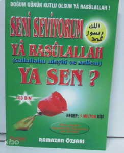 Seni Seviyorum Ya Resulallah Ya Sen?