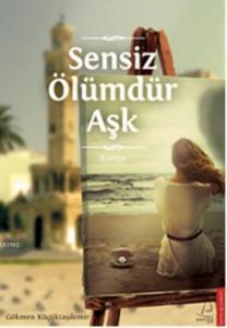 Sensiz Ölümdür Aşk