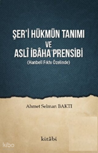 Şeri Hükmün Tanımı Ve Asli İbaha Prensibi