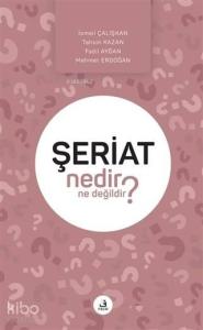 Şeriat Nedir Ne Değildir?
